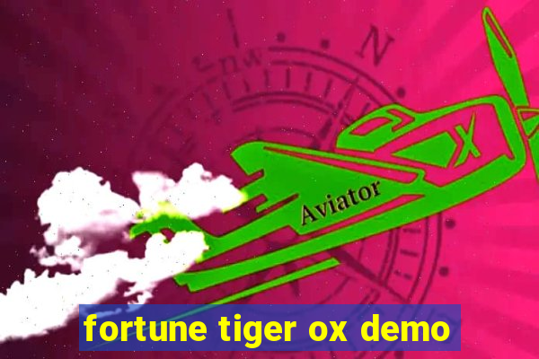 fortune tiger ox demo